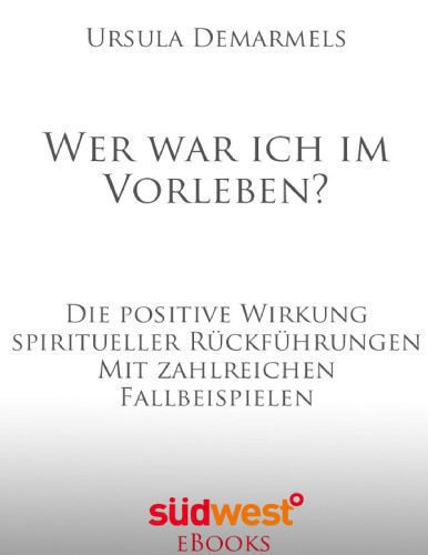 خرید و دانلود نسخه کامل کتاب Wer war ich im Vorleben -PositiveWirkungSpirituellerRückführungen_68e2f4d7c4c4b.jpeg خرید و دانلود نسخه کامل کتاب Wer war ich im Vorleben -PositiveWirkungSpirituellerRückführungen
