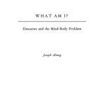 خرید و دانلود نسخه کامل کتاب What Am I? Descartes and the Mind-Body Problem