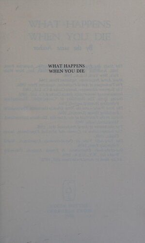 خرید و دانلود نسخه کامل کتاب What Happens When You Die_68e2e3b2ee274.jpeg خرید و دانلود نسخه کامل کتاب What Happens When You Die