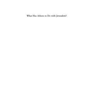 خرید و دانلود نسخه کامل کتاب What has Athens to do with Jerusalem?: Timaeus and Genesis in Counterpoint (Thomas Spencer Jerome Lectures)
