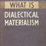 خرید و دانلود نسخه کامل کتاب What is Dialectical Materialism