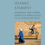 خرید و دانلود نسخه کامل کتاب What is Islamic Studies?: European and North American Approaches to a Contested Field