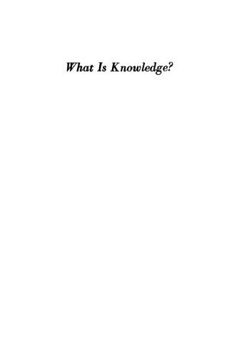 خرید و دانلود نسخه کامل کتاب What is knowledge? (Essays in philosophy)_68ff064727795.jpeg خرید و دانلود نسخه کامل کتاب What is knowledge? (Essays in philosophy)