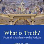 خرید و دانلود نسخه کامل کتاب What is Truth – From the Academy to the Vatican