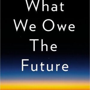 خرید و دانلود نسخه کامل کتاب What We Owe the Future