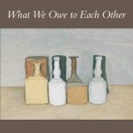 خرید و دانلود نسخه کامل کتاب What We Owe to Each Other