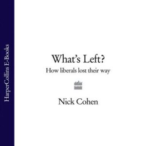 خرید و دانلود نسخه کامل کتاب What’s Left? How the Left Lost Its Way