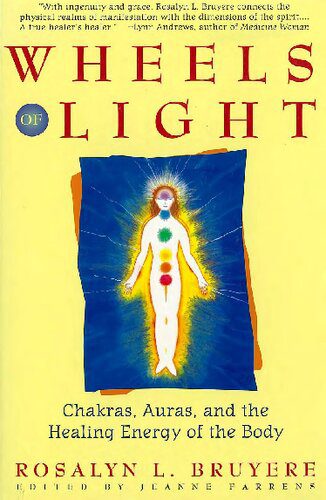 خرید و دانلود نسخه کامل کتاب Wheels of Light; Chakras, Auras, and the Healing Energy of the Body_68e2dbf2e1fed.jpeg خرید و دانلود نسخه کامل کتاب Wheels of Light; Chakras, Auras, and the Healing Energy of the Body
