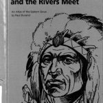 خرید و دانلود نسخه کامل کتاب Where the waters gather and the rivers meet : (o-ki-zu wa-kpa) (to meet, to unite) : an atlas of the eastern Sioux