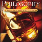 خرید و دانلود نسخه کامل کتاب Whiskey and Philosophy: A Small Batch of Spirited Ideas (Epicurean)