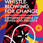 خرید و دانلود نسخه کامل کتاب Whistleblowing For Change: Exposing Systems Of Power And Injustice