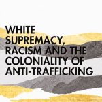 خرید و دانلود نسخه کامل کتاب White Supremacy, Racism and the Coloniality of Anti-Trafficking