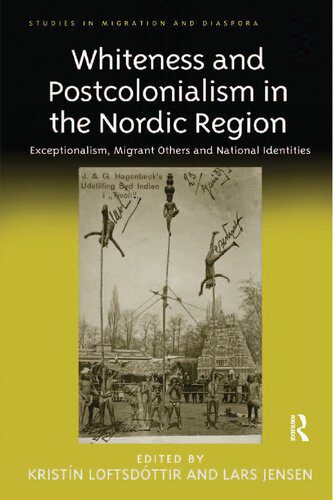 خرید و دانلود نسخه کامل کتاب Whiteness and Postcolonialism in the Nordic Region: Exceptionalism, Migrant Others and National Identities_68e39ab8864ed.jpeg خرید و دانلود نسخه کامل کتاب Whiteness and Postcolonialism in the Nordic Region: Exceptionalism, Migrant Others and National Identities