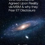 خرید و دانلود نسخه کامل کتاب Who controls the agreed upon reality through the mainstream media and why they fear disclosing the truth about the extraterrestrial reality?