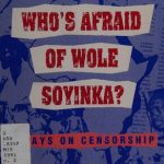 خرید و دانلود نسخه کامل کتاب Who’s Afraid of Wole Soyinka? Essays on Censorship
