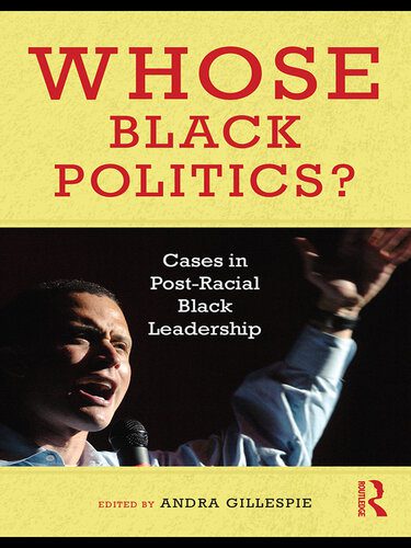 خرید و دانلود نسخه کامل کتاب Whose Black Politics?: Cases in Post-Racial Black Leadership_68e852fd56ec8.jpeg خرید و دانلود نسخه کامل کتاب Whose Black Politics?: Cases in Post-Racial Black Leadership