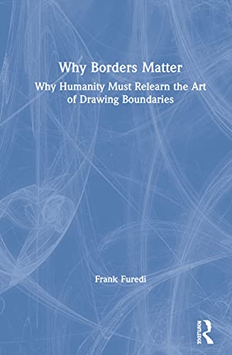 خرید و دانلود نسخه کامل کتاب Why Borders Matter: Why Humanity Must Relearn the Art of Drawing Boundaries_68e8769c136fb.jpeg خرید و دانلود نسخه کامل کتاب Why Borders Matter: Why Humanity Must Relearn the Art of Drawing Boundaries