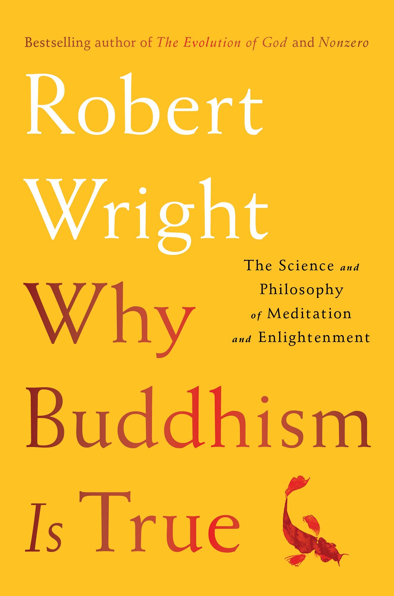 خرید و دانلود نسخه کامل کتاب Why Buddhism is True – The Science and Philosophy of Meditation and Enlightenment_68e18894c63c4.jpeg خرید و دانلود نسخه کامل کتاب Why Buddhism is True – The Science and Philosophy of Meditation and Enlightenment