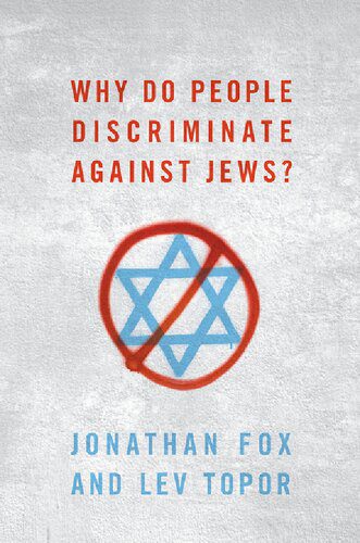 خرید و دانلود نسخه کامل کتاب Why Do People Discriminate against Jews?_68e395694f60a.jpeg خرید و دانلود نسخه کامل کتاب Why Do People Discriminate against Jews?