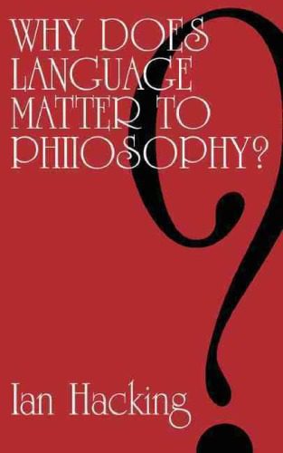 خرید و دانلود نسخه کامل کتاب Why Does Language Matter to Philosophy?_68fd1a3a0249f.jpeg خرید و دانلود نسخه کامل کتاب Why Does Language Matter to Philosophy?
