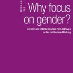 خرید و دانلود نسخه کامل کتاب Why focus on gender?: Gender und intersektionale Perspektiven in der politischen Bildung
