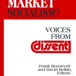 خرید و دانلود نسخه کامل کتاب Why Market Socialism?: Voices From Dissent: Voices From Dissent