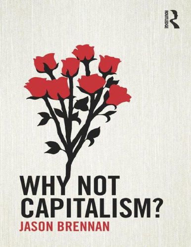 خرید و دانلود نسخه کامل کتاب Why Not Capitalism?_68e9cb00db815.jpeg خرید و دانلود نسخه کامل کتاب Why Not Capitalism?