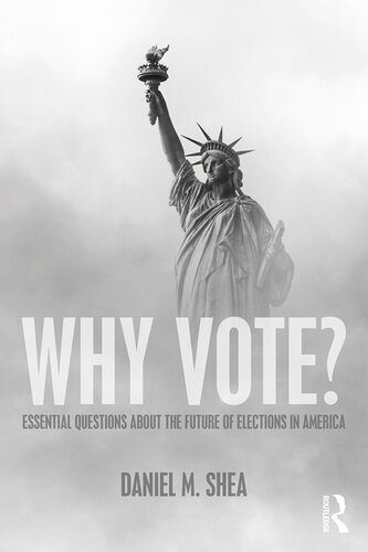 خرید و دانلود نسخه کامل کتاب Why Vote?: Essential Questions About the Future of Elections in America_68e85383a8e2b.jpeg خرید و دانلود نسخه کامل کتاب Why Vote?: Essential Questions About the Future of Elections in America