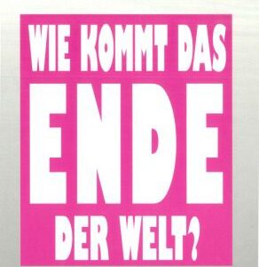 خرید و دانلود نسخه کامل کتاب Wie kommt das Ende der Welt?