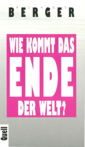 خرید و دانلود نسخه کامل کتاب Wie kommt das Ende der Welt?_68def3f85386a.jpeg خرید و دانلود نسخه کامل کتاب Wie kommt das Ende der Welt?