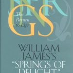 خرید و دانلود نسخه کامل کتاب William James’s Springs of Delight: The Return to Life (The Vanderbilt Library of American Philosophy)