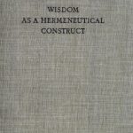 خرید و دانلود نسخه کامل کتاب Wisdom as a Hermeneutical Construct : A Study in the Sapientializing of the Old Testament