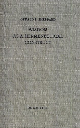 خرید و دانلود نسخه کامل کتاب Wisdom as a Hermeneutical Construct : A Study in the Sapientializing of the Old Testament_68dfec6a70ed7.jpeg خرید و دانلود نسخه کامل کتاب Wisdom as a Hermeneutical Construct : A Study in the Sapientializing of the Old Testament