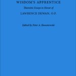 خرید و دانلود نسخه کامل کتاب Wisdom’s Apprentice: Thomistic Essays in Honor of Lawrence Dewan, O.P.