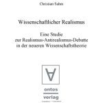 خرید و دانلود نسخه کامل کتاب Wissenschaftlicher Realismus. Eine Studie zur Realismus-Antirealismus-Debatte in der neueren Wissenschaftstheorie