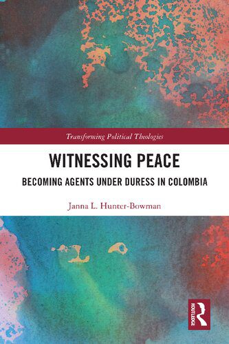 خرید و دانلود نسخه کامل کتاب Witnessing Peace: Becoming Agents Under Duress in Colombia_68e331355dd0c.jpeg خرید و دانلود نسخه کامل کتاب Witnessing Peace: Becoming Agents Under Duress in Colombia
