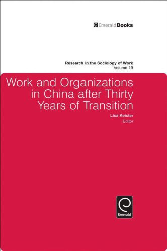 خرید و دانلود نسخه کامل کتاب Work and Organizations in China After Thirty Years of Transition (Research in the Sociology of Work)_68f99d62b9534.jpeg خرید و دانلود نسخه کامل کتاب Work and Organizations in China After Thirty Years of Transition (Research in the Sociology of Work)