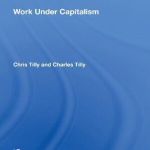 خرید و دانلود نسخه کامل کتاب Work Under Capitalism