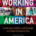 خرید و دانلود نسخه کامل کتاب Working in America: Continuity, Conflict and Change in a New Economic Era