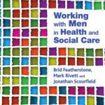 خرید و دانلود نسخه کامل کتاب Working with Men in Health and Social Care