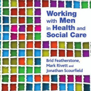 خرید و دانلود نسخه کامل کتاب Working with Men in Health and Social Care
