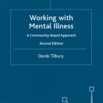خرید و دانلود نسخه کامل کتاب Working with Mental Illness (British Association of Social Workers (BASW) Practical Social Work)