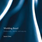 خرید و دانلود نسخه کامل کتاب Worlding Brazil: Intellectuals, Identity and Security