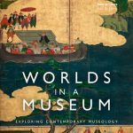 خرید و دانلود نسخه کامل کتاب Worlds in a Museum: Exploring Contemporary Museology