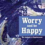 خرید و دانلود نسخه کامل کتاب Worry and be Happy