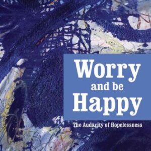 خرید و دانلود نسخه کامل کتاب Worry and be Happy