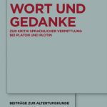 خرید و دانلود نسخه کامل کتاب Wort und Gedanke: Zur Kritik sprachlicher Vermittlung bei Platon und Plotin