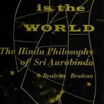 خرید و دانلود نسخه کامل کتاب Worthy is the World: The Hindu Philosophy of Sri Aurobindo