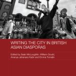 خرید و دانلود نسخه کامل کتاب Writing the City in British Asian Diasporas