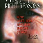 خرید و دانلود نسخه کامل کتاب Wrong for All the Right Reasons: How White Liberals Have Been Undone by Race